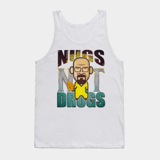 nugs not drugs heisenberg lets cook. Tank Top